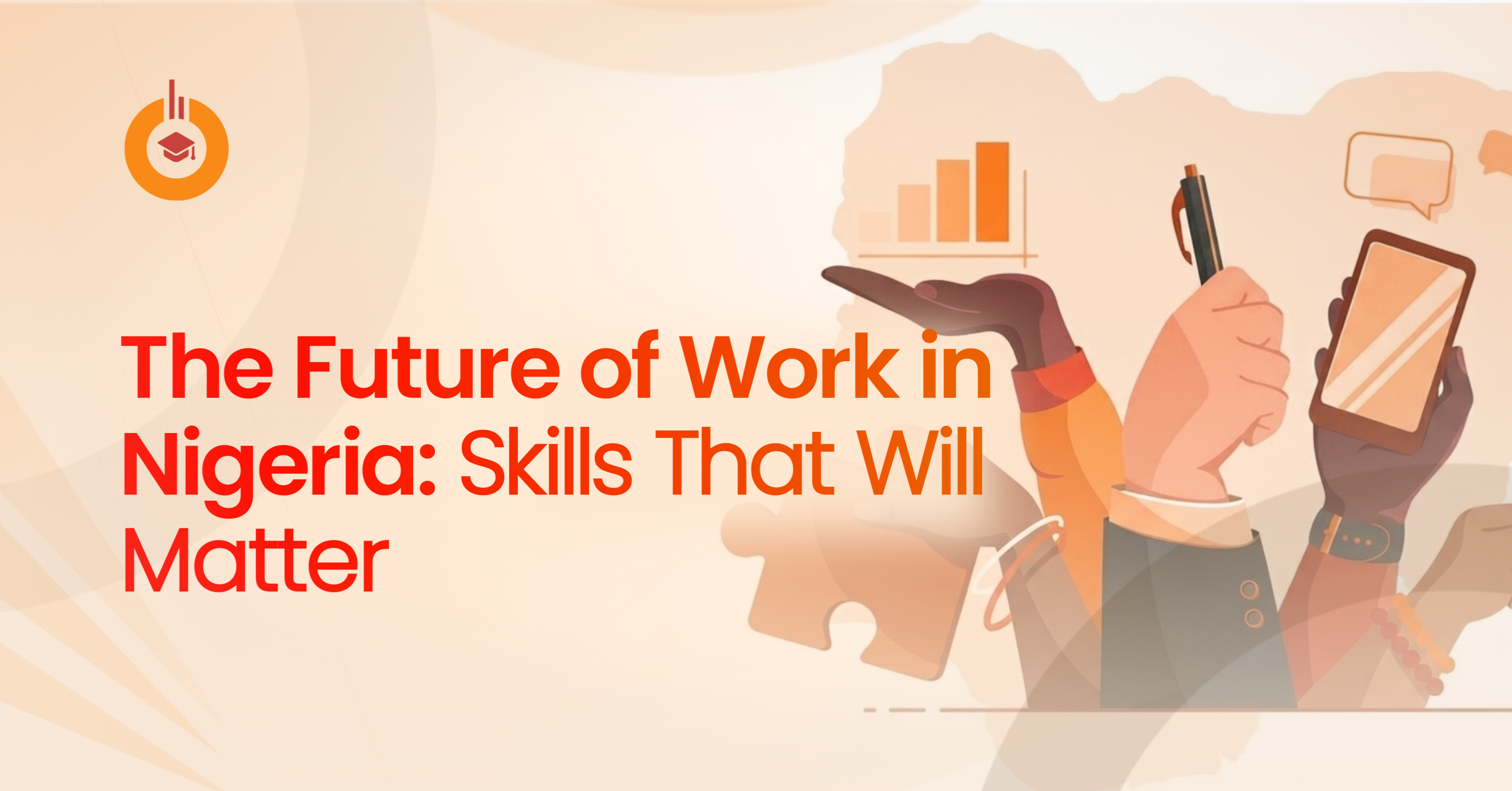 The Future of Work in Nigeria: Skills That Will Matter